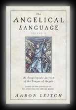 The Angelical Language Volume II - An Encyclopedic Lexicon of the Tongue of Angels (John Dee & Edward Kelley)