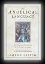 The Angelical Language Volume II - An Encyclopedic Lexicon of the Tongue of Angels (John Dee & Edward Kelley)-Aaron Leitch