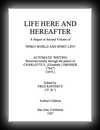 Life Here and Hereafter-Charlotte E. Dresser