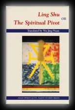 Ling Shu or The Spiritual Pivot