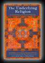 The Underlying Religion - An Introduction to the Perennial Philosophy-Martin Lings (ed)