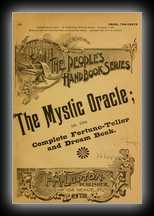 The Mystic Oracle; or, the Complete Fortune-Teller and Dream Book