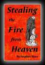 Stealing the Fire from Heaven-Stephen Mace