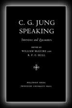 C.G. Jung Speaking - Interviews and Encounters