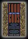 Food of the Gods - The Search for the Original Tree of Knowledge - A Radical History of Plants, Drugs, and Human Evolution-Terence McKenna