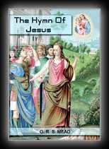 Echos From The Gnosis Vol 4: The Hymn of Jesus