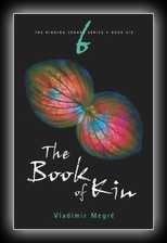 The Ringing Cedar Series: Book 6: The Book of Kin