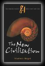 The Ringing Cedar Series: Book 8.1: The New Civilization