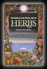 The Magical and Ritual Use of Herbs