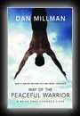 Way of the Peaceful Warrior-Dan Millman