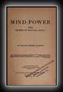 Mind-power: The Secret of Mental Magic-William Walker Atkinson