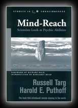 Mind-Reach: Scientists Look at Psychic Abilities (Studies in Consciousness) 