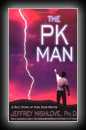 The PK Man: A True Story of Mind Over Matter-Jeffrey Mishlove