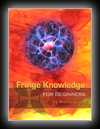 Fringe Knowledge for Beginners- Montalk