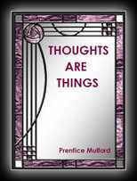 Thoughts Are Things