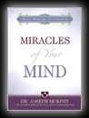 The Miracles of Your Mind-Dr. Joseph Murphy