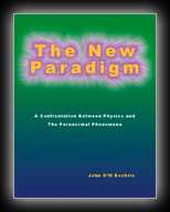 The New Paradigm: Confrontation between Physics & Paranormal Phenomena