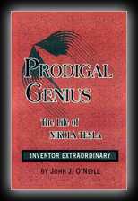 Prodigal Genius - Biography of Nikola Tesla