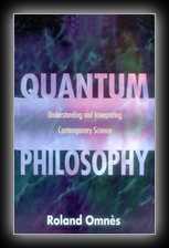 Quantum Philosophy - Understanding and Interpreting Contemporary Science