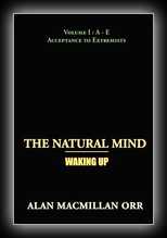 The Natural Mind - Waking Up Volume 1