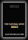 The Natural Mind - Waking Up Volume 2-Alan Macmillan Orr