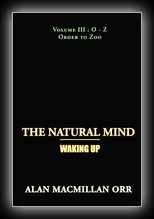 The Natural Mind - Waking Up Volume 3
