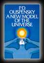 A New Model of the Universe-P.D. Ouspensky