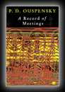 A Record of Some of the Meetings Held Between 1930 and 1947-P.D. Ouspensky