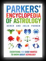 Parkers Encyclopedia of Astrology: Everything you ever wanted to know about astrology