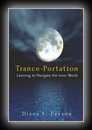 Tranceportation - Learning to Navigate the Inner World-Diana L. Paxson