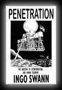 Penetration - The Question of Extraterrestrial and Human Telepathy-Ingo Swann