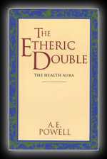 The Etheric Double - The Health Aura of Man