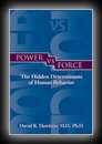 Power Verses Force - An Anatomy of Consciousness - The Hidden Determinants of Human Behavior-David R. Hawkins, M.D., Ph.D.