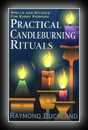 Practical Candleburning Rituals - Spells & Rituals for Every Purpose-Raymond Buckland