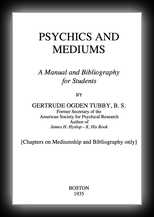 Psychics and Mediums - A Manual and Bibliography for Students