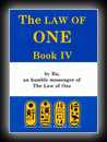 The Law of One: Book 4 - The RA Material by Ra, An Humble Messenger of the Law of One-Carla Rueckert (channeler)