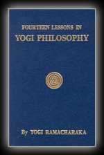 Fourteen Lessons in Yogi Philosophy and Oriental Occultism