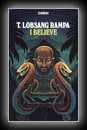 I Believe-T. Lobsang Rampa