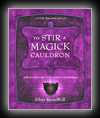 To Stir A Magick Cauldron - A Witch's Guide to Casting and Conjuring-Silver Ravenwolf