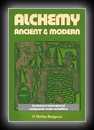 Alchemy: Ancient and Modern-H. Stanley Redgrove, B.Sc. (Lond.), F.C.S.