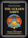 The Golden Dawn: An Account of the Teachings, Rites and Ceremonies of the Order Of THe Golden Dawn-Israel Regardie
