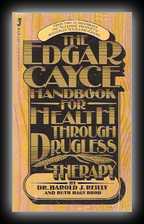 Edgar Cayce Handbook for Health Through Drugless Therapy