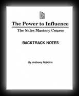 The Power to Influence - The Sales Mastery Course Backtrack Notes 