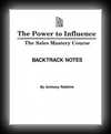 The Power to Influence - The Sales Mastery Course Backtrack Notes -Anthony Robbins