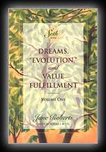 Dreams Evolution, and Value Fulfillment - Volume 1