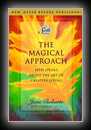 The Magical Approach - Seth Speaks about the Art of Creative Living-Jane Roberts