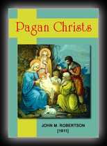 Pagan Christs - Studies in Comparative Hierology