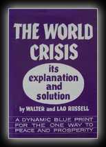 The World Crisis: Its Explanation and Solution