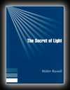 The Secret of Light-Walter Russell