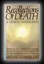 Recollections of Death: A Medical Investigation-Michael B. Sabom, M.D.